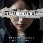 poster film the disappearance of irdina adhwa