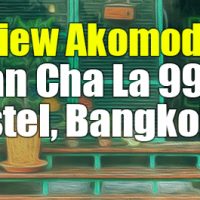 review chan cha la 99 hostel bangkok