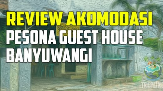 review pesona guest house banyuwangi